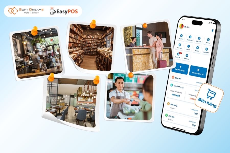 5.000+ cửa hàng tin dùng phần mềm quản lý bán hàng EasyPOS