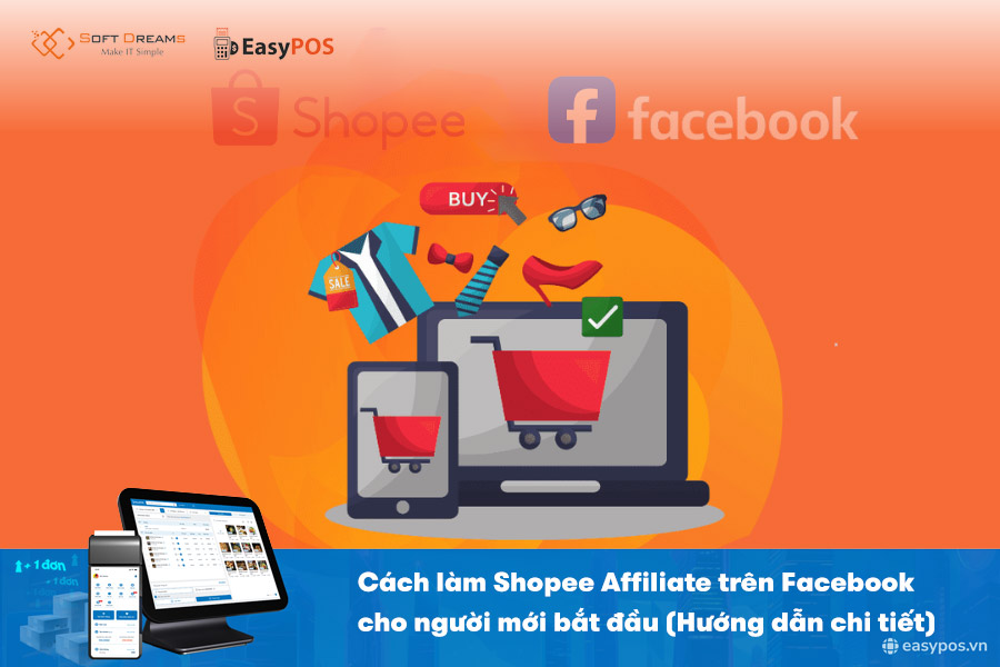 Cách làm Shopee Affiliate Facebook cho người mới bắt đầu (Hướng dẫn chi tiết)