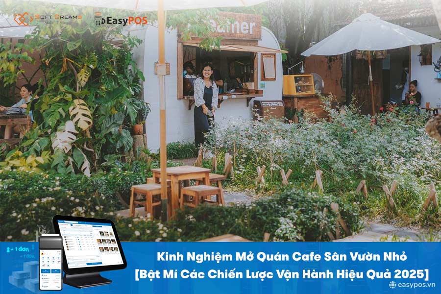 Mô hình quán cafe sân vườn nhỏ: Ít vốn, Sinh lời bền vững 2026