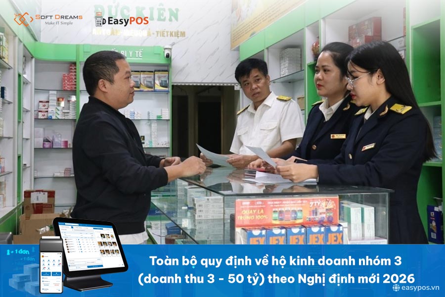 Hộ kinh doanh nhóm 3 (3-50 tỷ): Quy định thuế & kê khai mới nhất 2026