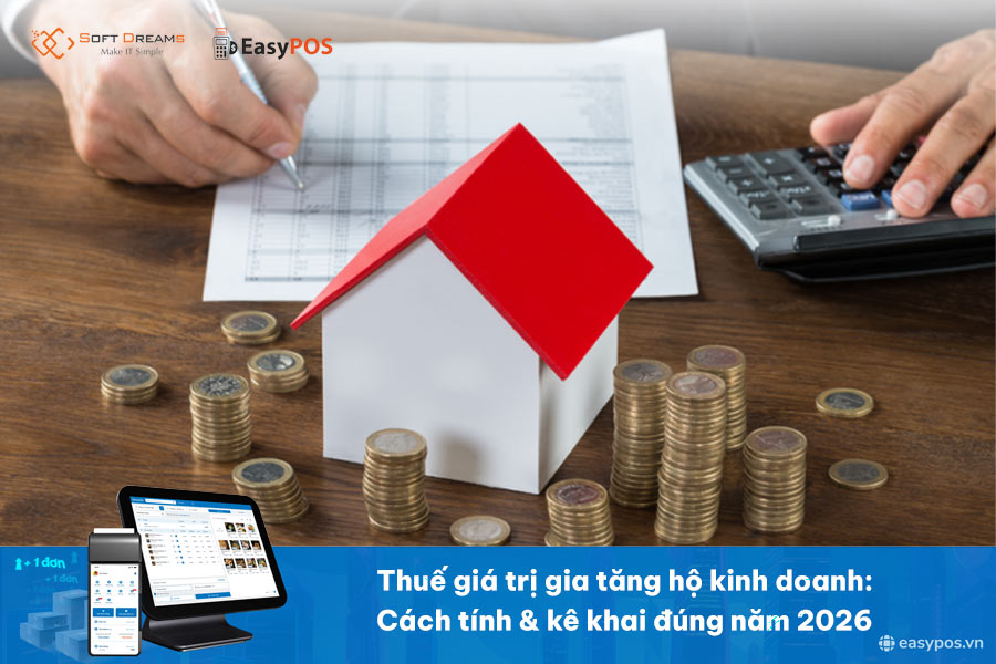 Thuế giá trị gia tăng hộ kinh doanh: Cách tính & kê khai đúng năm 2026