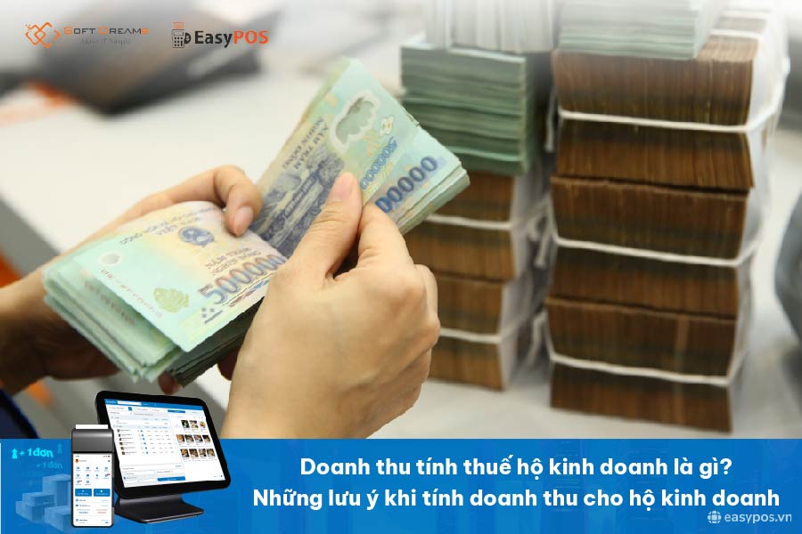 Doanh thu tính thuế hộ kinh doanh là gì? Những lưu ý khi tính doanh thu cho hộ kinh doanh