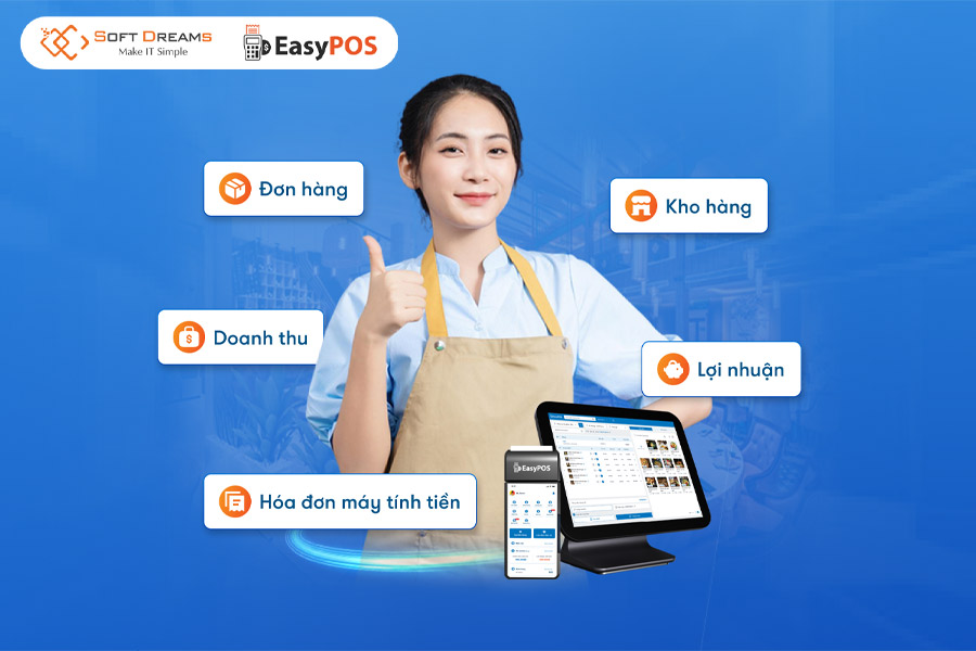 EasyPOS – Giải pháp “3 trong 1” cho bán hàng, xuất hoá đơn và kê khai thuế 