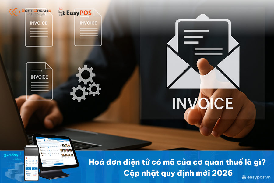 Hoá đơn điện tử có mã của cơ quan thuế là gì? Cập nhật quy định mới nhất