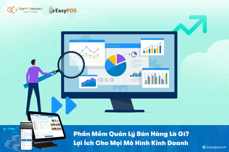Phần mềm quản lý bán hàng là gì?