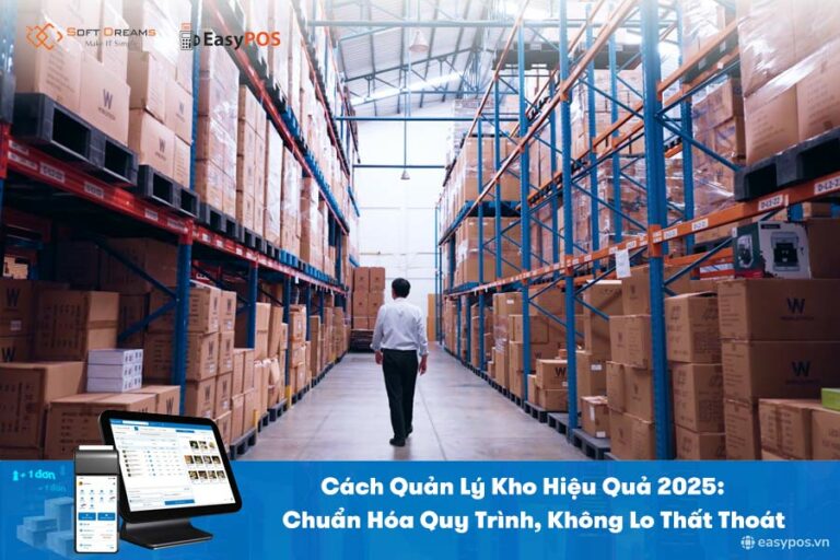 Bỏ túi những cách quản lý kho hiệu quả