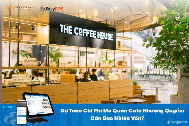 Chi phí mở quán cafe nhượng quyền 