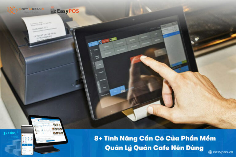 Checklist Tính năng phần mềm quản lý quán cafe cần có