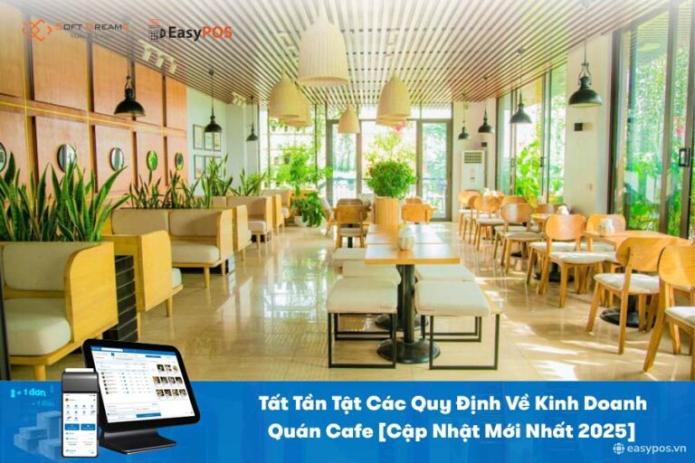 Tất Tần Tật Các Quy Định Về Kinh Doanh Quán Cafe [Cập Nhật Mới Nhất]