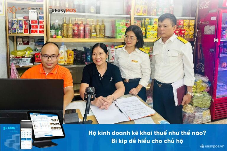 Hộ kinh doanh kê khai thuế như thế nào? Giải thích dễ hiểu cho chủ hộ