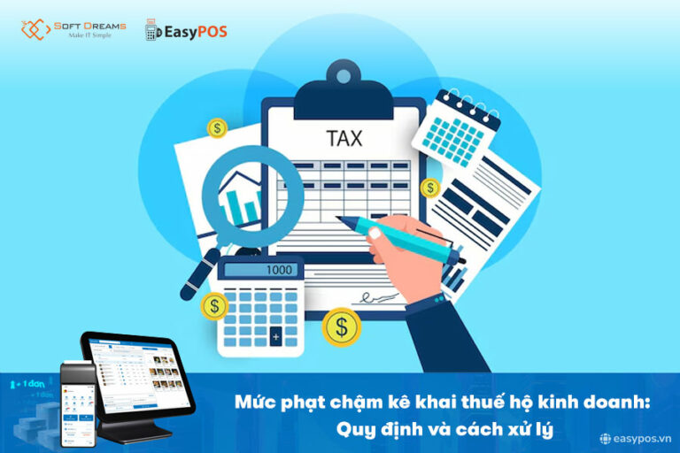 Mức phạt chậm kê khai thuế hộ kinh doanh: Quy định và cách xử lý