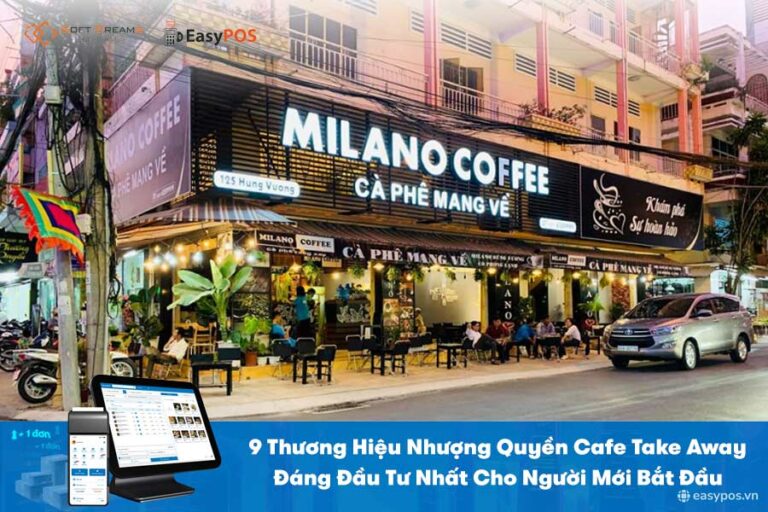 Top 10 thương hiệu nhượng quyền cafe take away nên lựa chọn [2026]