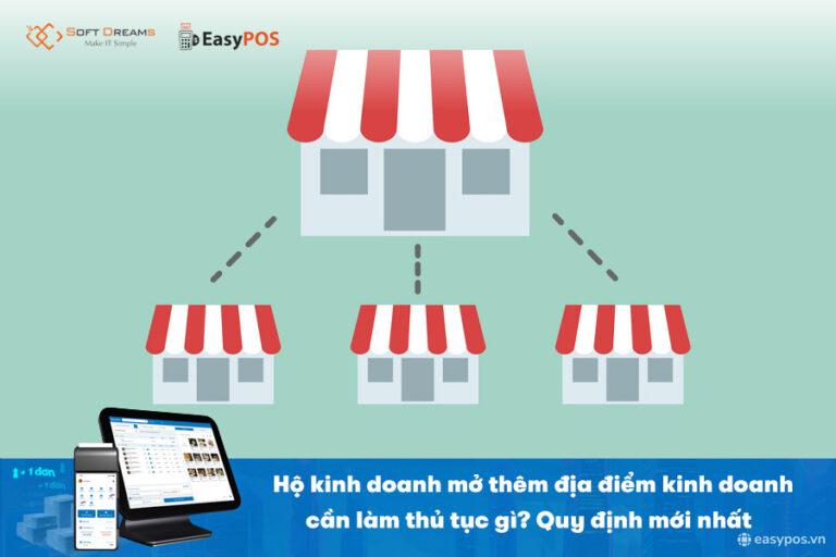 Hộ kinh doanh mở thêm địa điểm kinh doanh cần làm thủ tục gì? [2026]