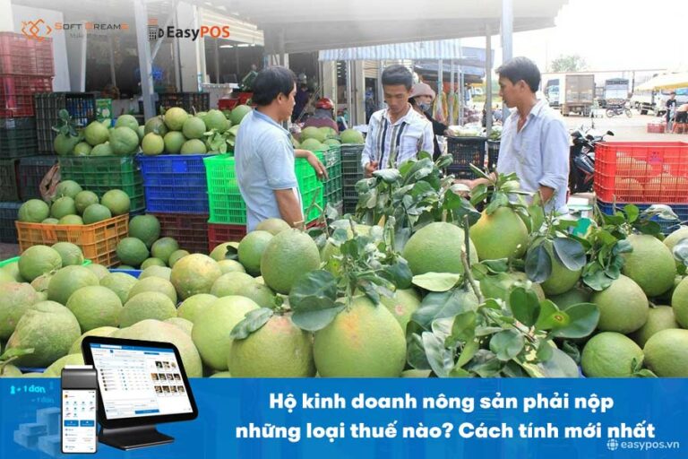 Hộ kinh doanh nông sản phải nộp những loại thuế nào?