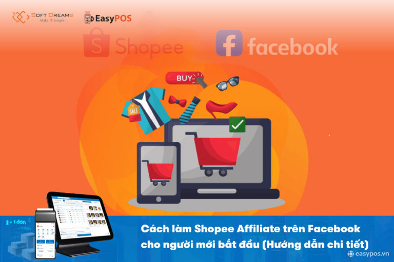 Cách làm Shopee Affiliate Facebook cho người mới bắt đầu (Hướng dẫn chi tiết)