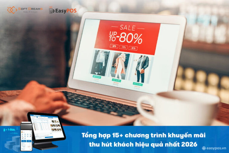 Tổng hợp 15+ chương trình khuyến mãi thu hút khách hiệu quả nhất 2026