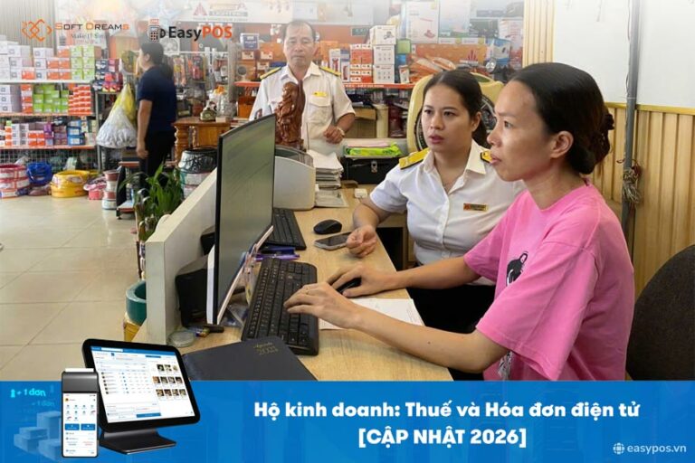 Hộ kinh doanh: Thuế và Hóa đơn điện tử [CẬP NHẬT 2026]