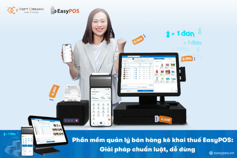 Phần mềm quản lý bán hàng kê khai thuế EasyPOS: Dễ dùng, Giá rẻ