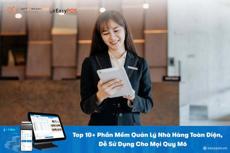 Top 10+ Phần mềm quản lý nhà hàng, quán ăn giá rẻ, dễ dùng