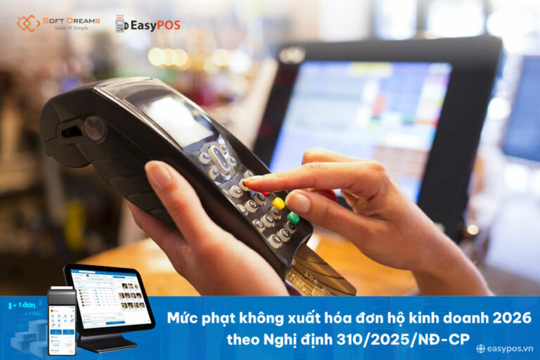 Mức phạt không xuất hóa đơn hộ kinh doanh 2026 [NÊN BIẾT]