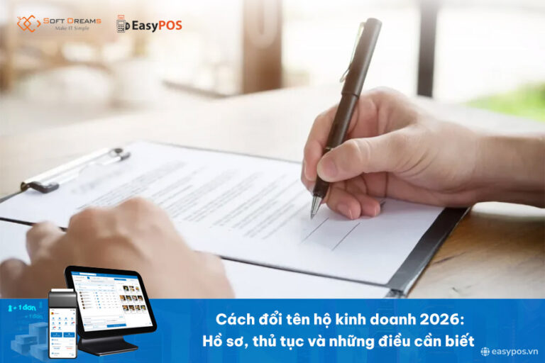 Cách đổi tên hộ kinh doanh 2026: Hồ sơ, thủ tục và những điều cần biết