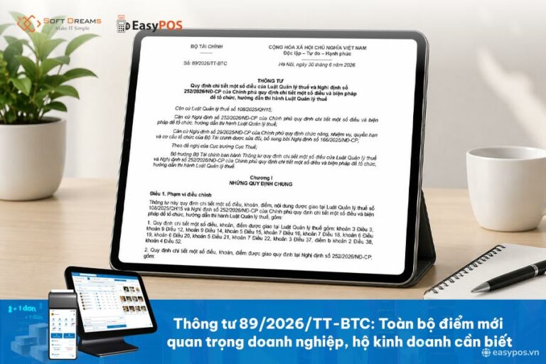Thông tư 89/2026/TT-BTC: Toàn bộ điểm mới quan trọng doanh nghiệp, hộ kinh doanh cần biết