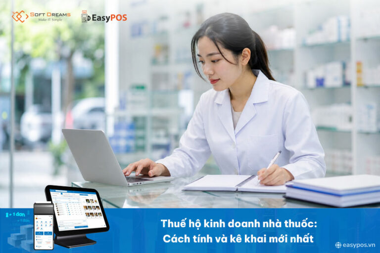 Thuế hộ kinh doanh nhà thuốc: Cách tính và kê khai mới nhất