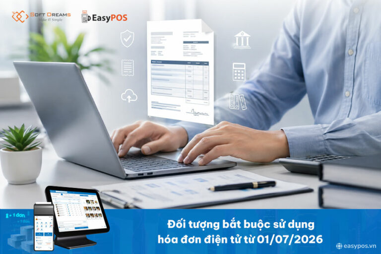 Đối tượng bắt buộc sử dụng hóa đơn điện tử từ 01/07/2026