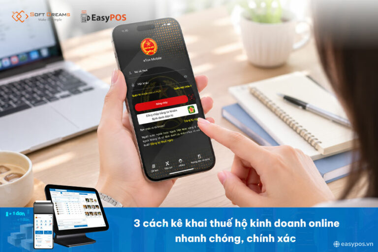 Kê khai thuế hộ kinh doanh online: 3 cách thực hiện nhanh chóng, chính xác