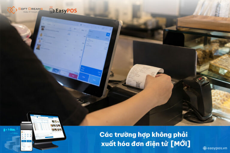 Các trường hợp không phải xuất hóa đơn điện tử [CẬP NHẬT MỚI NHẤT]